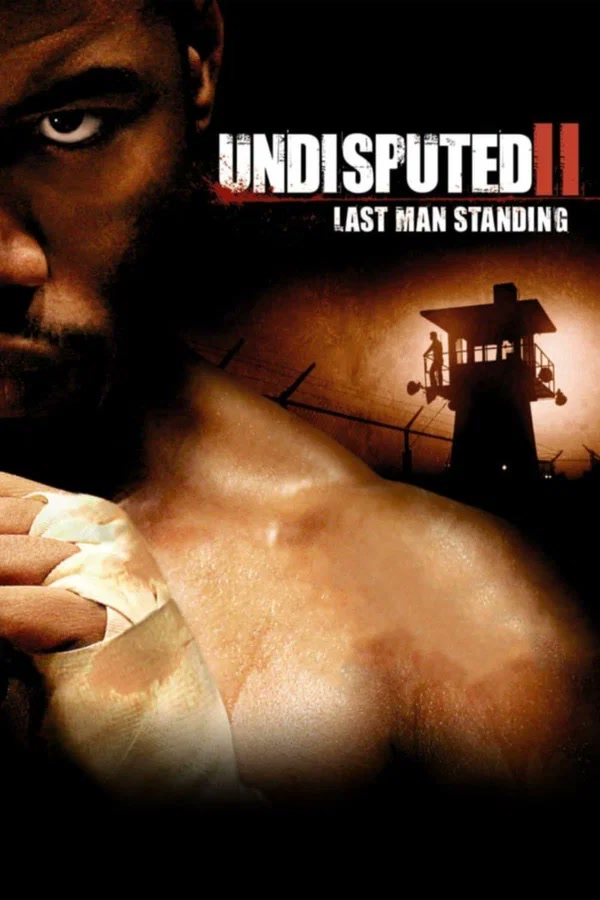 Undisputed 2 Last Man Standing